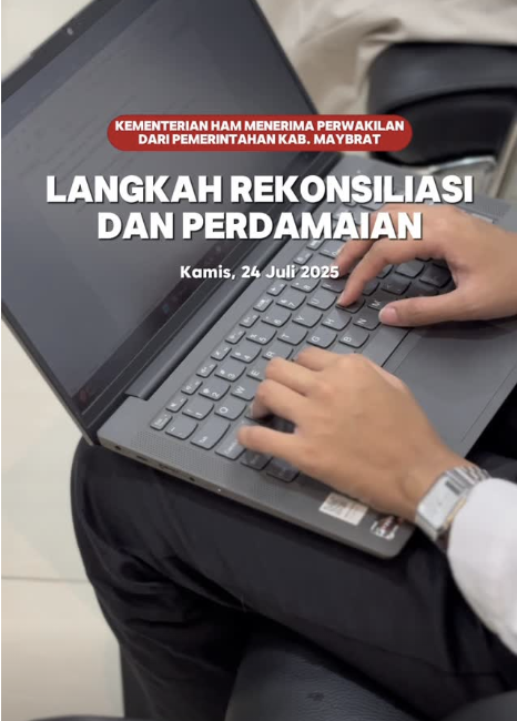 Kementerian HAM Menerima Perwakilan dari Pemerintah Kab. Maybrat - Langkah Rekonsiliasi dan Perdamaian